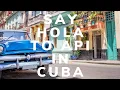 Say Hola to API in Cuba!