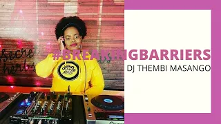  breakingbarriers dj thembi masango celebrating womxn south african youtuber theto lekala