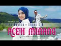 Download Lagu [LIRIK] Ayu Amanda Ft Obenk GTA - Aceh Minang || Lagu Aceh