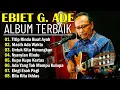 Download Lagu Ebiet G Ade Full Album | Lagu POP Nostalgia Lawas Indonesia Terbaik