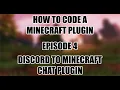 Plugin Development Episode 4 Discord to Minecraft Chat Plugin