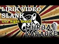 Download Lagu SLANK - ONE NIGHT STAND (LIRIK VIDEO)