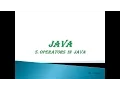 OPERATORS IN JAVA