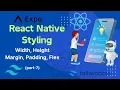 React Native Styling Explained Margin Padding Width Height Flex Part-7 React Native Tutorial