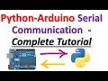 How to Correctly Develop Python-Arduino Serial Communication - Complete Tutorial