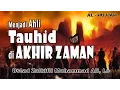 Lagu Menjadi Ahli Tauhid Di Akhir Zaman | Ust. Zulkifli Muhammad Ali, Lc