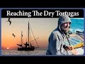 Download Lagu After Over 3,000 Miles, Arabella Drops Anchor at the Dry Tortugas