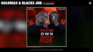 goldmax u0026 blacks jnr feat leemckrazy ama weekend official audio 