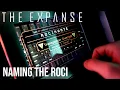 The Expanse - Naming The Rocinante