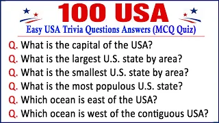 Top 100 Easy USA Trivia MCQ Questions & Answers