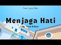 Download Lagu Menjaga Hati - Yovie \u0026 Nuno | Cover Female Version Lyrics Video | Lagu Hit - Hits Music