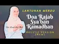 Download Lagu Merdu Terbaru😍 Doa Rajab Sya'ban Ramadhan - Kuntriksi Ellail