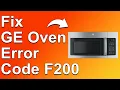 How To Fix GE Oven Error Code F200 What It Means Common Causes And How To Quickly Fix It