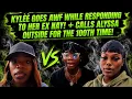 KYLEE VS EVERYBODY AGAIN RESPONDS TO EX NAY THEN CALLS ALYSSA OUTSIDE FOR THE 100TH TIME
