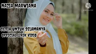 Download Nazia Marwiana-Setia Untuk  Selamanya || Official Lirik Vidio || MP3