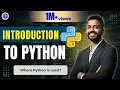 Lec-1 What is Python Introduction to Python Why Python Where Python is used