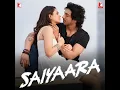 Download Lagu Saiyaara (Movie: Saiyaara)