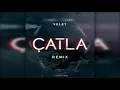 Velet - Çatla (Remix Prod. by Serdar KIRGIZ)(Official Audio)
