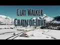 Chain of Love by Clay Walker