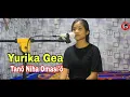 Lagu Yurika Gea - Tanö Niha Omasi'ö (Cover) Ella Daeli
