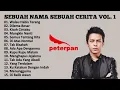 Download Lagu Peterpan Full Album Sebuah Nama Sebuah Cerita Vol. 1 x No Iklan