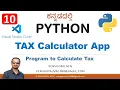 Python Programming in Kannada 10 Tax Calculator in Python VENUGOPAL M N