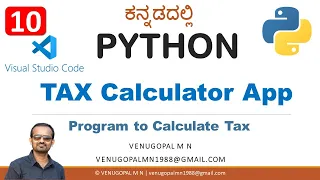 Python Programming in Kannada 10 Tax Calculator in Python VENUGOPAL M N
