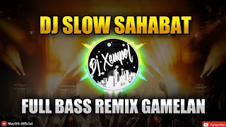 Download DJ SLOW GAMELAN SAHABAT D'PASPOR || FULL BASS REMIX MP3