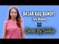 Download Lagu DASAR KAU BANDIT - Sintia (Cover)