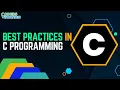 Mastering C Programming Best Practices and Debugging Techniques