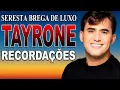 Download Lagu TAYRONE SERESTA BREGA DE LUXO