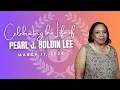 Celebrating the Life of Pearl J Boldin Lee