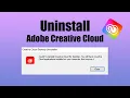 How To Completely Uninstall Adobe Creative Cloud on Windows