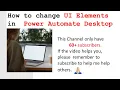 Power Automate Desktop - How to change or edit UI Elements dynamically