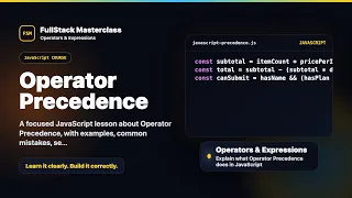 Operator Precedence Explained FullStack Masterclass JavaScript Course