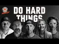 Do Hard Things 22 Conversations to Help You Become Undeniable Keep Hammering Collective Ep 207
