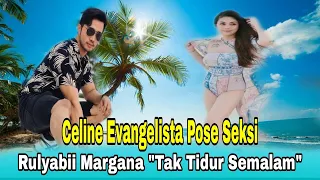 celine evangelista pose seksi rulyabii margana 