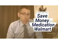 How Can You Save Money On Your Prescription Medication at Walmart
