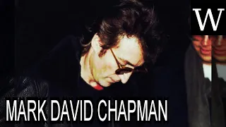 MARK DAVID CHAPMAN - WikiVidi Documentary