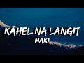 Download Lagu Maki - Kahel na Langit (Lyrics) Minsan gusto kong magsumbong sayo