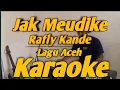 Jak Meudike Karaoke Rafly Kande Lagu Aceh Versi Korg PA700