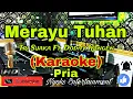 Download Lagu MERAYU TUHAN - Tri Suaka Ft. Dodhy Kangen (KARAOKE) Nada Pria || D minor