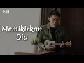 Download Lagu Memikirkan Dia - Seventeen (Ukulele version by Ifan Seventeen #07)