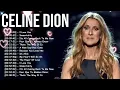 Celine Dion Greatest Hits Playlist 2025 - Best Songs Of Celine Dion - Best Love Songs Of Celine Dion
