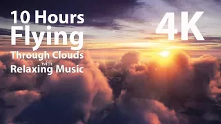 4K U 10 hours - Flying Above Clouds with Relaxing Music loop