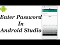 Enter Password using EditText in Android Studio