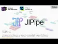 JIPipe Tutorial 2025 - Workflow Showcase