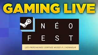 On découvre les démos de jeux du STEAM NEO FEST 🔴 GAMING LIVE