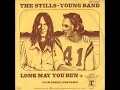 Long May You Run - Stills Young Band