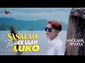 Download Lagu Maulana Wijaya - SASALAN TIBO DEK ULAH LUKO [Lagu Minang 2020]